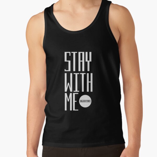 blackpink - stay with me Tank Top RB0401 product Offical blackpink Merch