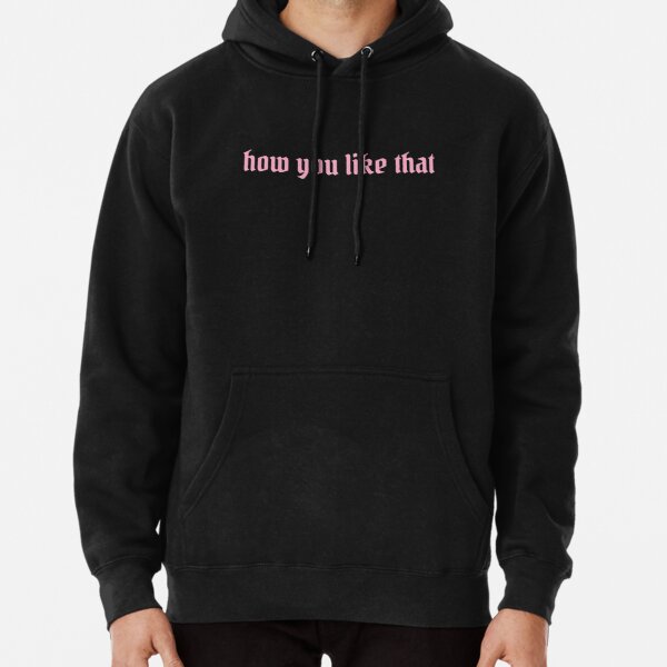 BLACKPINK How You Like That BP Pullover Hoodie RB0401 product Offical blackpink Merch