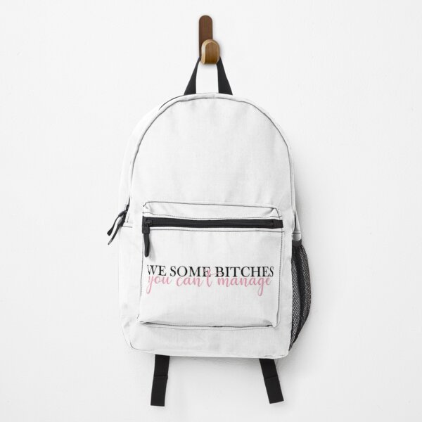 We some bitches you can't manage Blackpink Pretty Savage lyrics Backpack RB0401 product Offical blackpink Merch